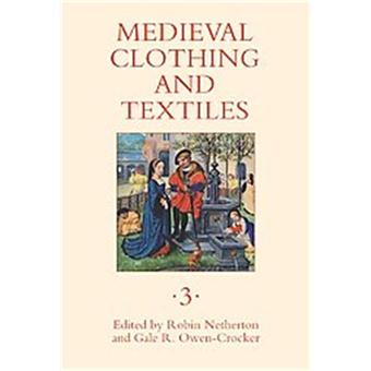Medieval Clothing and Textiles, Medieval Clothing And Textiles - 1